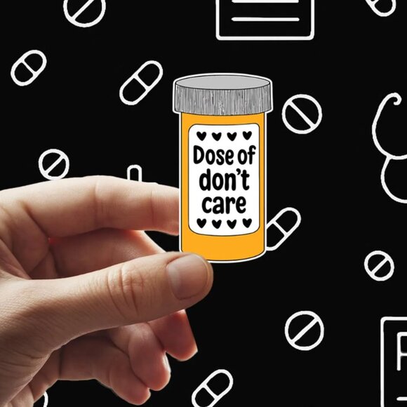 Dose of Don’t Care Sticker – Funny Prescription Bottle Vinyl Decal (3.17x6 cm) - Picture 1 of 1